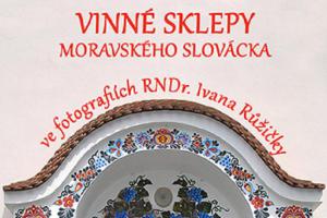 Výstava Vinné sklepy Moravského Slovácka